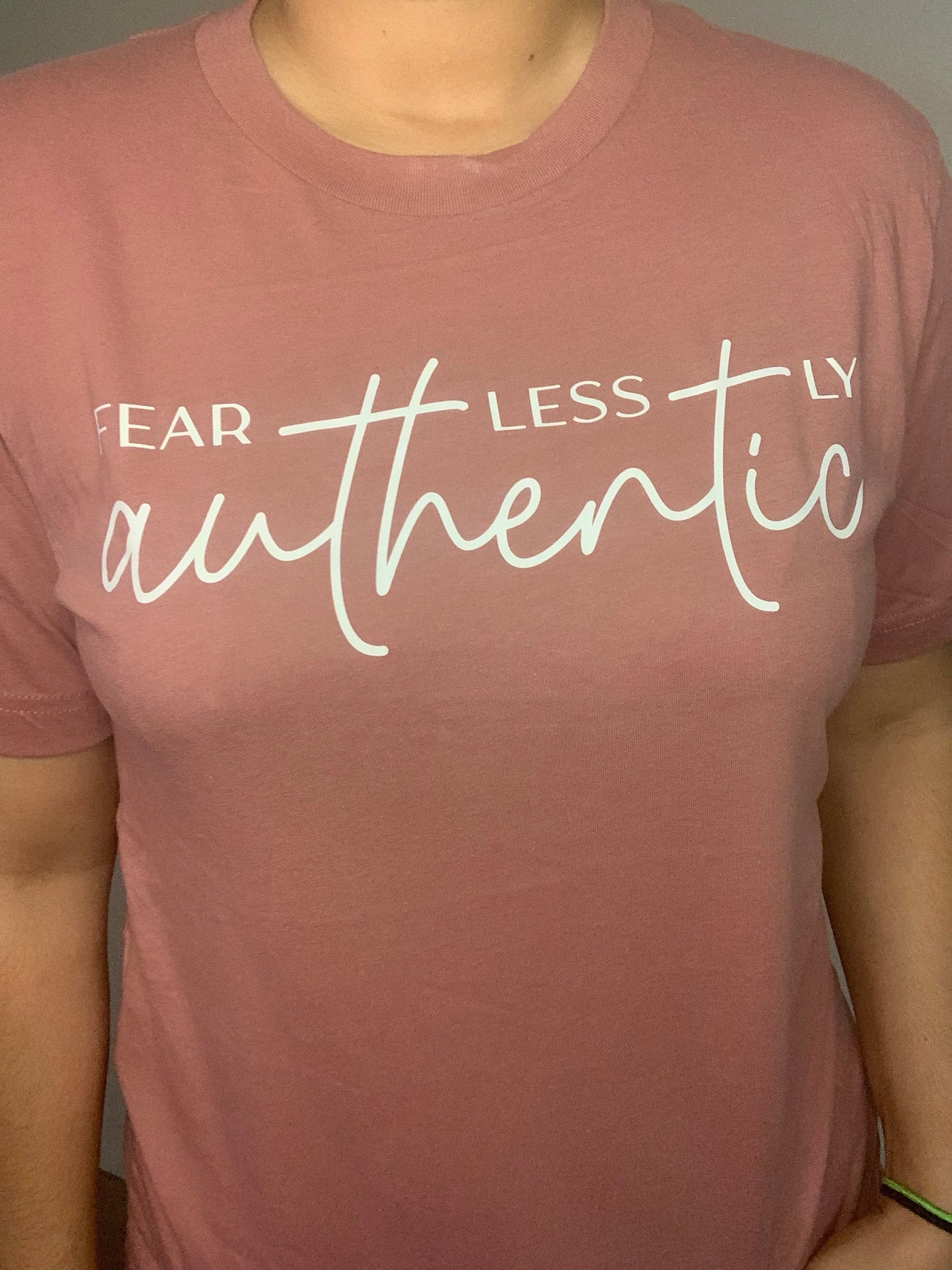 Fearlessly Authentic t-shirt