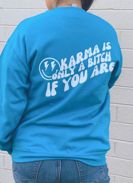 Karma Sweatshirt