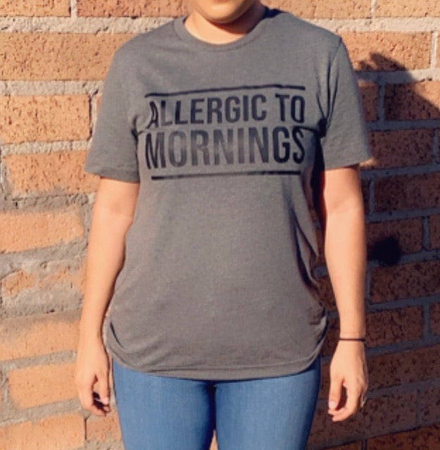 Allergic to Mornings graphic tee